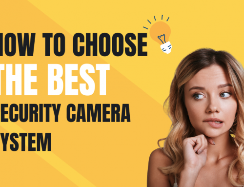 What to look for when buying a security camera system?