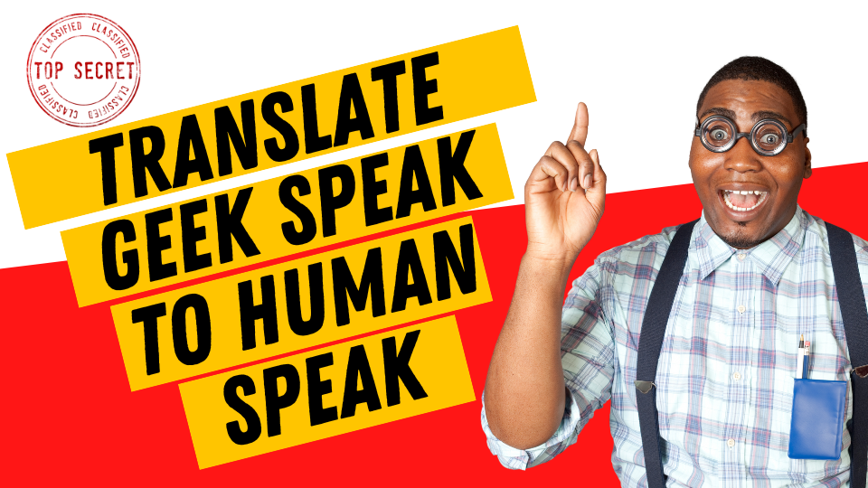 Translate Geek Speak