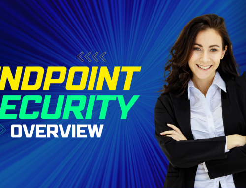Endpoint Security: An Overview
