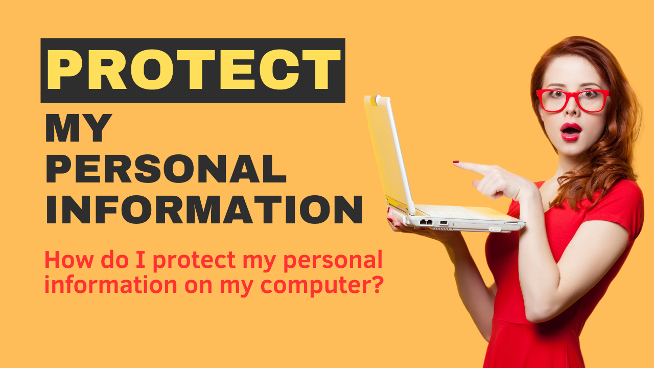 Protect my personal information
