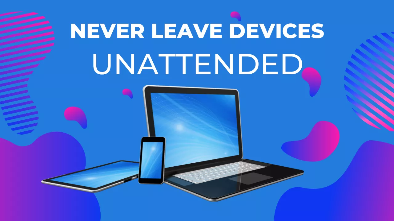 tips to keep your devices and information secure