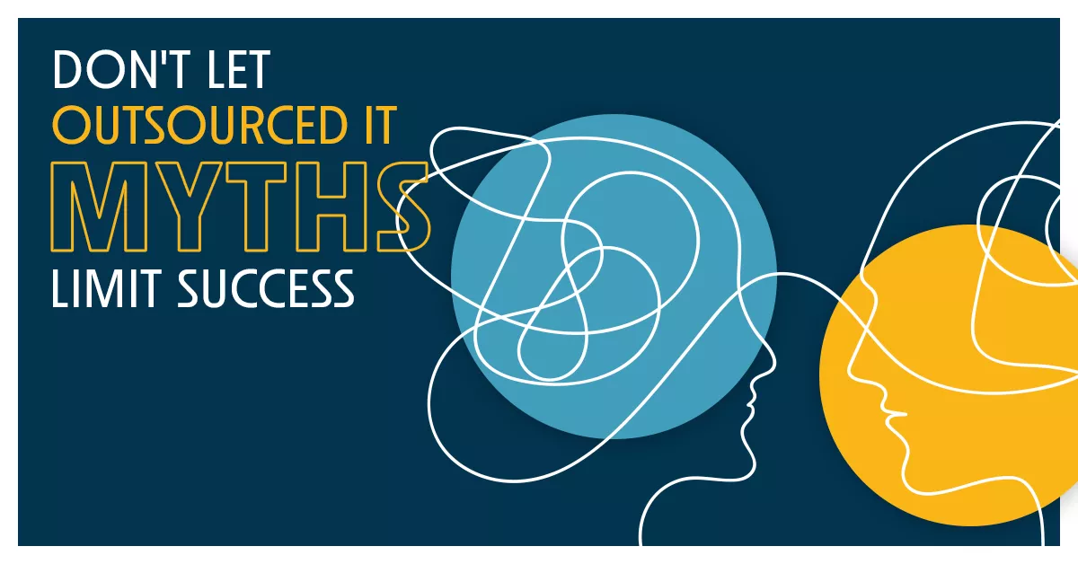 OUtsourced IT Myths