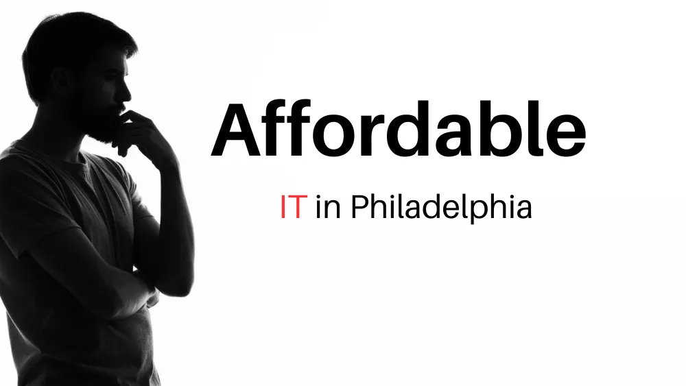 Looking for affordable IT in Philadelphia